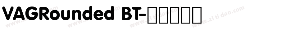 VAGRounded BT字体转换